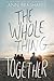 The Whole Thing Together by Ann Brashares