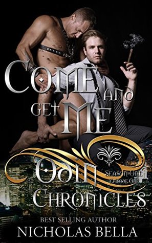 Come and Get Me (Odin Chronicles Season One #1)
