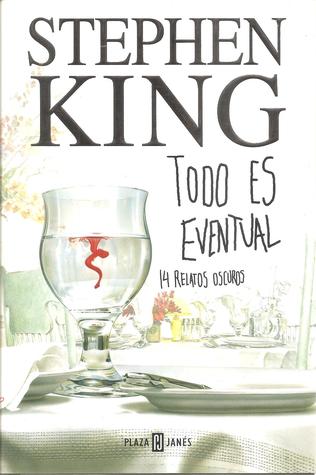 Todo es eventual: 14 relatos oscuros