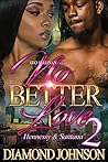 No Better Love 2:...