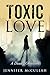 Toxic Love: A Deadly Obsession