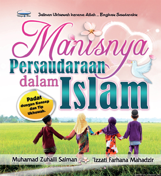 Manisnya Persaudaraan Dalam Islam
