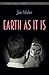 Earth As It Is (Break Away Book Club Edition)