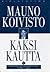 Kaksi kautta 1: Muistikuvia ja merkintöjä 1982-1994