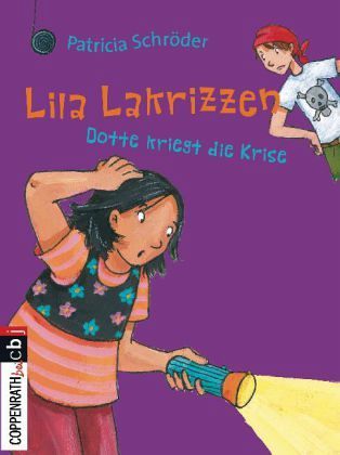 Dotte kriegt die Krise (Lila Lakrizzen, #3)