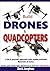 How to Build Drones : A do it Yourself Approach with Readily Available Materials at Home