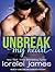 Unbreak My Heart (Rough Riders Legacy #1)