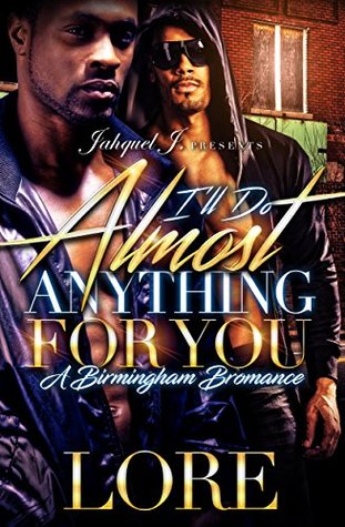 I'll Do Almost Anything For You (Birmingham Bromance, #1)
