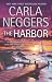 The Harbor by Carla Neggers