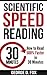Scientific Speed Reading: How to Read 500% Faster in 30 Minutes