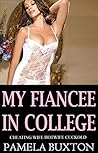 MY FIANCEE IN COLLEGE: cheating wife hotwife cuckold