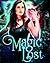 Magic Lost (Touched by Magic: Dragon, #3)