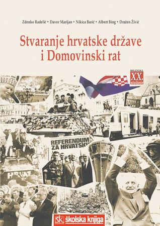 Stvaranje hrvatske države i Domovinski rat (Hardcover)