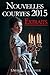 Nouvelles courtes 2015 by Ségolène Roudot