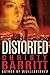 Distorted (Cape Thomas #3)