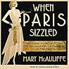 When Paris Sizzle...