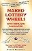 NAKED LOTTERY WHEELS by Frank Beerman