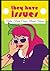 They Have Issues: Tales From Comic Book Stores (They Have Issues, #1)
