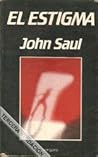 El Estigma by John Saul