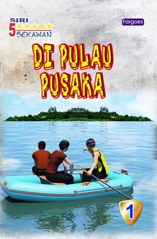 5 Sekawan Di Pulau Pusaka 5 Sekawan 1 By Enid Blyton