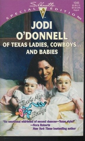 Of Texas Ladies, Cowboys...and Babies (Mass Market Paperback)
