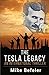 The Tesla Legacy