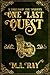 One Last Quest: A Tale from...