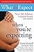 What to Expect When You're Expecting