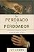 De perdoado a perdoador: Aprendendo a perdoar uns aos outros da forma de Deus (Portuguese Edition)