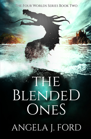 The Blended Ones (The Four Worlds, #2)