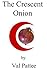 The Crescent Onion