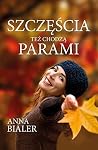 Szczescia tez cho...