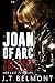 Joan of Arc: The Final Defiance: Her Last 72 Hours