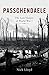 Passchendaele: The Lost Victory of World War I