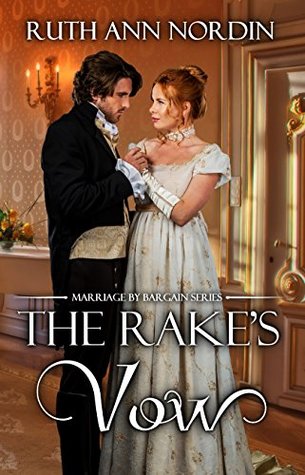 The Rake's Vow (Marriage by Bargain Book 2)