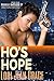 Ho's Hope (Michelle Angelique Urban Action Adventure Thriller, #4)
