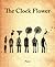 The Clock Flower by Adrian Rice