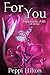 FOR YOU by Peppi Hilton