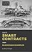 Economy Monitor Guide to Smart Contracts: Blockchain Examples (Artificial Intelligence, Law and Finance Book 1)