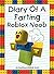 Diary Of A Farting Noob 1: ...