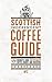 Scottish Independent Coffee Guide by Jo Rees