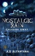 Nostalgic Rain: Galaxies Away