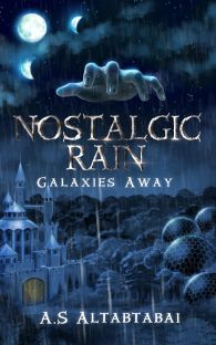 Nostalgic Rain: Galaxies Away (Nostalgic Rain, #1)