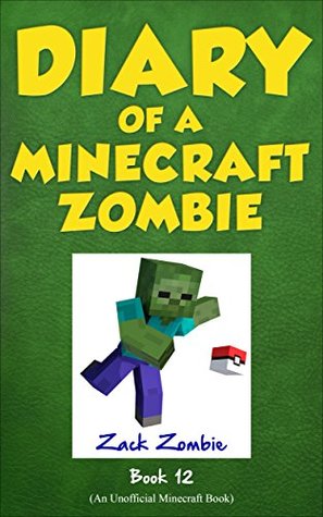 Diary of a Minecraft Zombie Book 12: Pixelmon Gone! (Kindle Edition)
