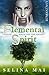 Elemental Spirit - Magie des Verlangens (German Edition)