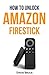How to Unlock Fire Stick: How to Jailbreak a Firestick (Step by Step guide to Unlock FireStick with screenshots)