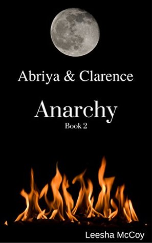 Anarchy: Book 2 (Abriya & Clarence Series 4)