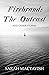 Firebrand: The Outcast: and...