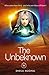 THE UNBEKNOWN: Who came here first, and why are they still here? (The Prophesy of Tamar Book 2) (The Tamar Prophesy Series)