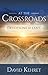 At The Crossroads: Devotions for Lent